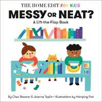 Messy or Neat?: A Lift-the-Flap Book : A Home Edit Board Book for Kids （Board Book）