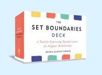 The Set Boundaries Deck : A Tool for Expressing Healthy Limits for Happier Relationships