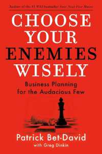 Choose Your Enemies Wisely : Business Planning for the Audacious Few