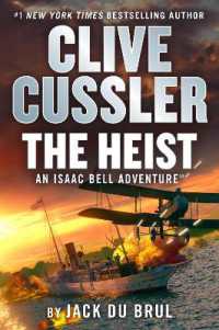 Clive Cussler the Heist (An Isaac Bell Adventure)