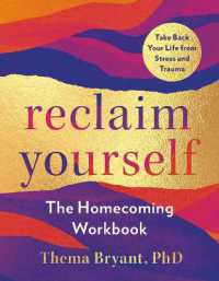 Reclaim Yourself : The Homecoming Workbook