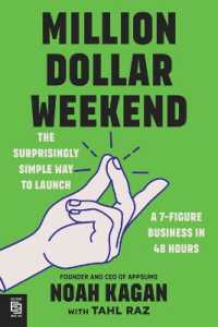 Million Dollar Weekend : The Surprisingly Simple Way to Launch a 7-figure Business in 48 Hours