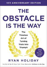 The Obstacle is the Way 10th Anniversary Edition : The Timeless Art of Turning Trials into Triumph