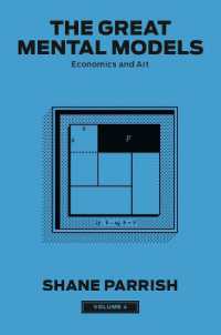 The Great Mental Models, Volume 4 : Economics and Art