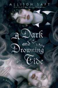 A Dark and Drowning Tide : A Novel