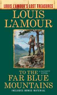 To the Far Blue Mountains (Louis L'Amour's Lost Treasures) : A Sackett Novel