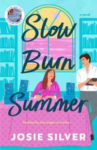 Slow Burn Summer : A Novel