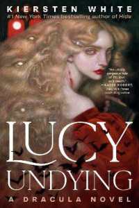 Lucy Undying : A Dracula Novel