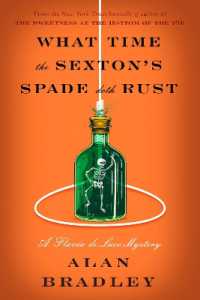 What Time the Sexton's Spade Doth Rust : A Flavia de Luce Novel