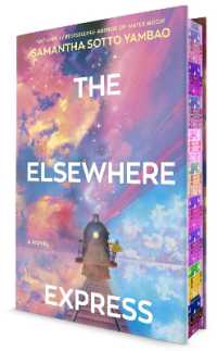 The Elsewhere Express : A Novel