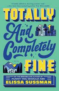 Totally and Completely Fine : A Novel