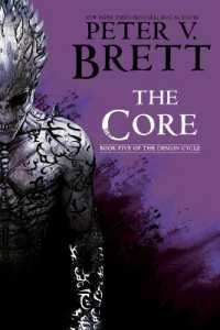 The Core: Book Five of the Demon Cycle (The Demon Cycle)