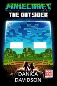 Minecraft: the Outsider : An Official Minecraft Novel