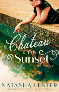 The Chateau on Sunset : A Novel