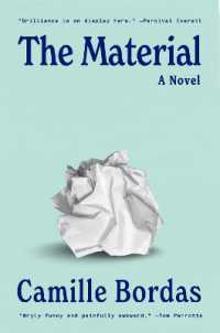 The Material : A Novel