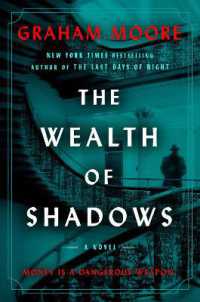 The Wealth of Shadows : A Novel
