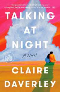 Talking at Night : A Novel （Large Print）