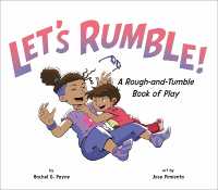 Let's Rumble! : A Rough-and-Tumble Book of Play