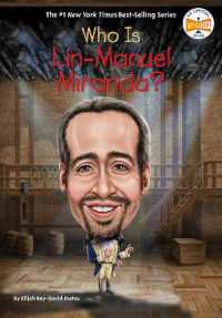 Who Is Lin-Manuel Miranda? (Who Was?) （Library Binding）
