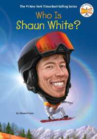 Who Is Shaun White? (Who Was?) （Library Binding）