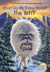 What Do We Know about the Yeti? (What Do We Know About?)