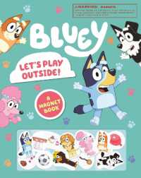 Bluey: Let's Play Outside!: A Magnet Book (Bluey) （Board Book）