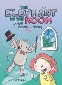 Mabel Makes (^Up) a Friend: A Graphic Novel (The Elephant in the Room)