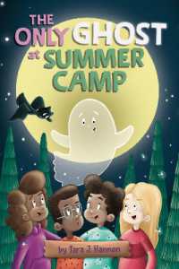 The Only Ghost at Summer Camp (The Only Ghost)