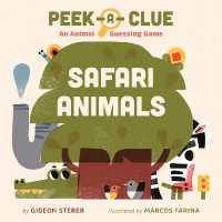 Peek-a-Clue: Safari Animals : An Animal Guessing Game (Peek-a-clue) （Board Book）
