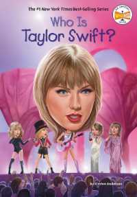 Who Is Taylor Swift? (Who Was?) （Library Binding）