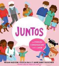 Juntos: una primera conversación sobre el amor (Together: A First Conversation about Love Spanish Edition) (First Conversations)