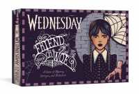 Wednesday: Friend or Woe : A Game of Mystery, Intrigue, and Deduction