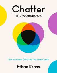 Chatter: the Workbook : Turn Your Inner Critic into Your Inner Coach