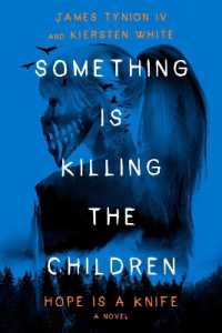 Something Is Killing the Children : Hope Is a Knife: A Novel