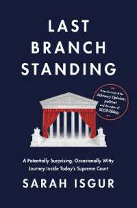 Last Branch Standing : A Potentially Surprising, Occasionally Witty Journey inside Today's Supreme Court