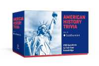 The Smithsonian Institution American History Trivia: Trivia Cards : 200 Questions to Test Your Knowledge