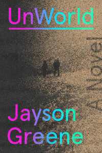 UnWorld : A Novel
