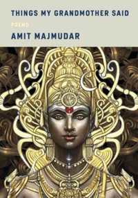 Things My Grandmother Said : Poems