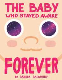 The Baby Who Stayed Awake Forever （Library Binding）