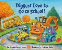 Diggers Love to Go to School! （Board Book）