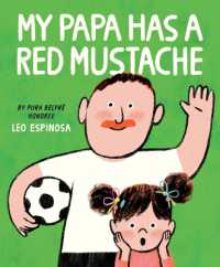 My Papa Has a Red Mustache （Library Binding）