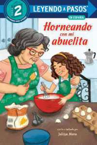 Horneando con mi abuelita (Baking with Mi Abuelita Spanish Edition) (Leyendo a Pasos (Step into Reading)) （Library Binding）