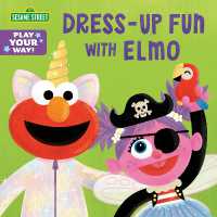 Dress-Up Fun with Elmo (Sesame Street) (Play Your Way) （Board Book）