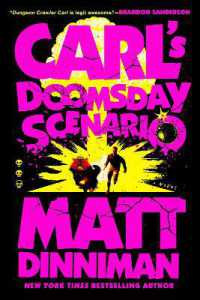 マット・ディニマン『冒険者カールの地球ダンジョン　2』（原書）<br>Carl's Doomsday Scenario (Dungeon Crawler Carl)