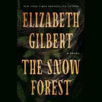 The Snow Forest : A Novel