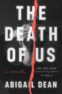 The Death of Us : A Novel
