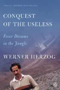 Conquest of the Useless : Fever Dreams in the Jungle