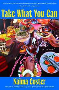 Take What You Can : A Novel