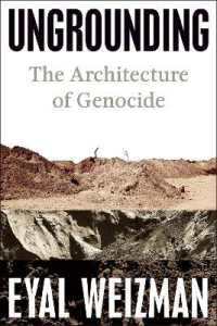 Ungrounding : The Architecture of Genocide
