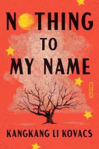 Nothing to My Name : A Novel